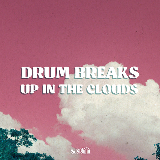 Alliant Audio Drum Breaks Up In The Clouds Sample Pack, Cover