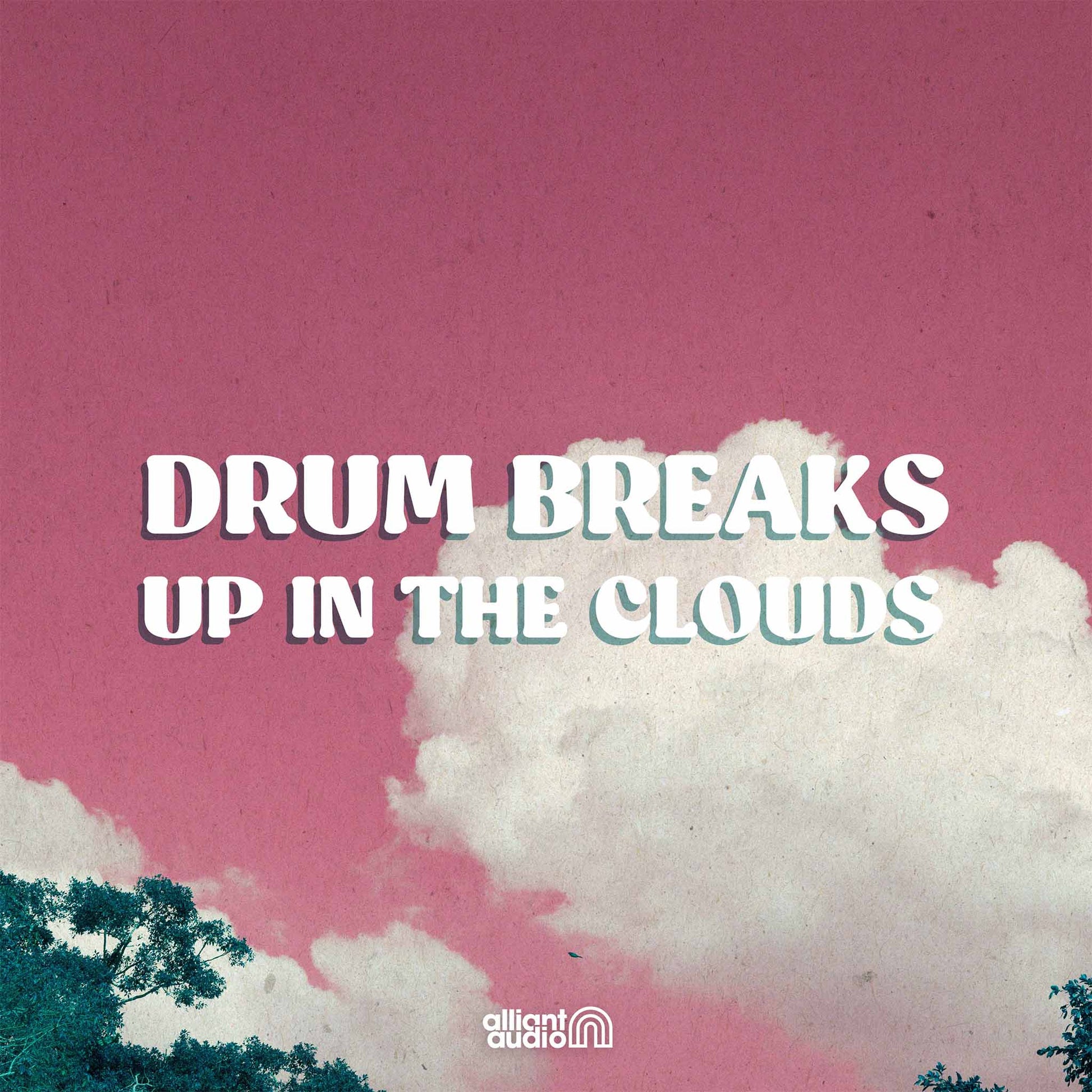 Alliant Audio, Drum Breaks Up In The Clouds, Sample Pack, Cover