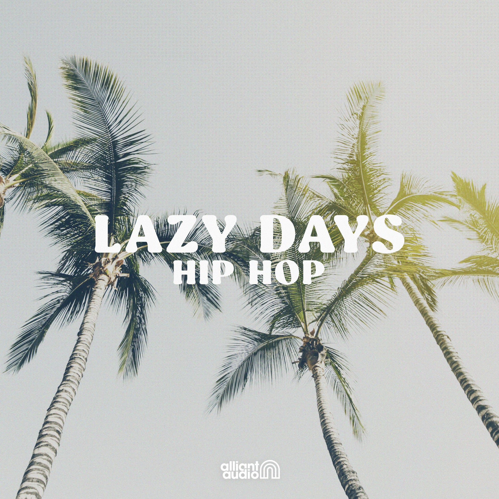 Alliant Audio, Lazy Days Hip Hop, Sample Pack, Cover