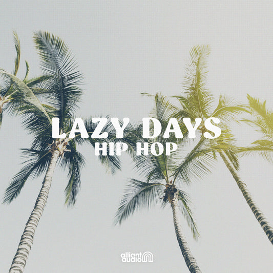 Alliant Audio, Lazy Days Hip Hop, Sample Pack, Cover