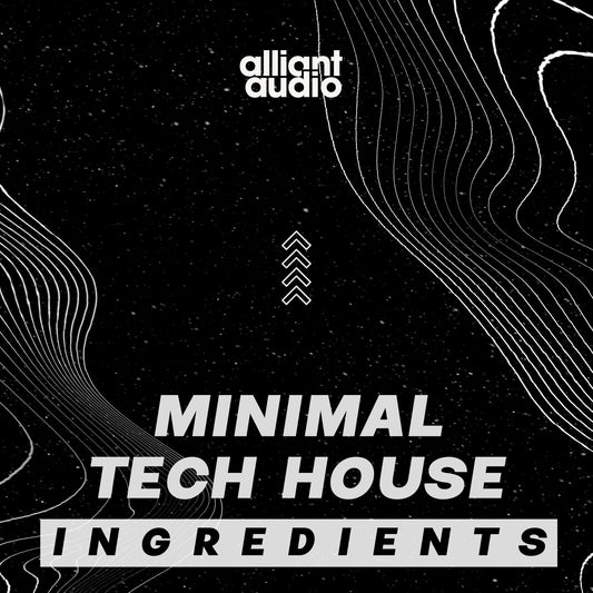 Alliant Audio, Minimal Tech House Ingredients, Sample Pack, Cover